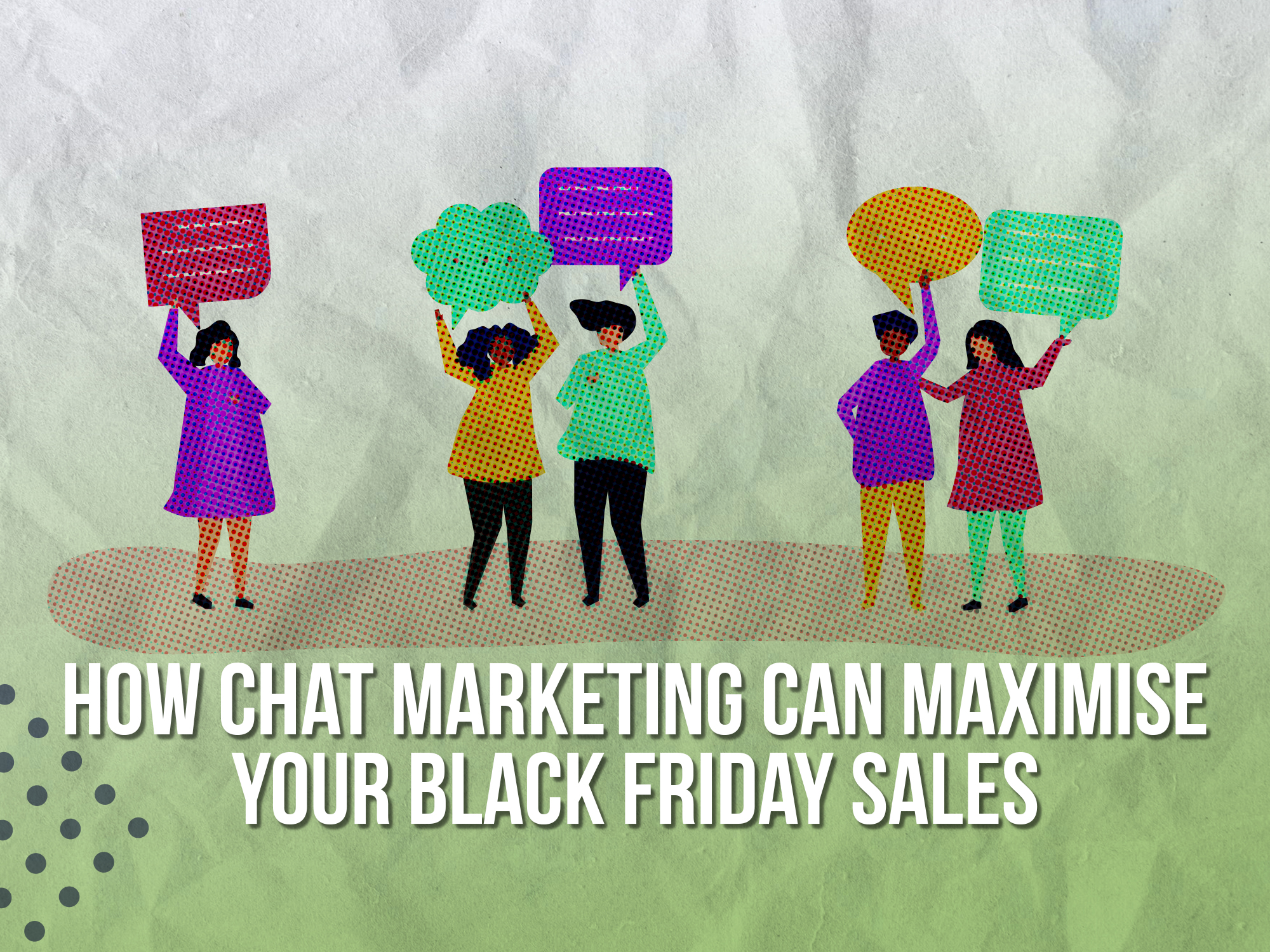 How Chat Marketing Can Maximise Your Black Friday Sales
