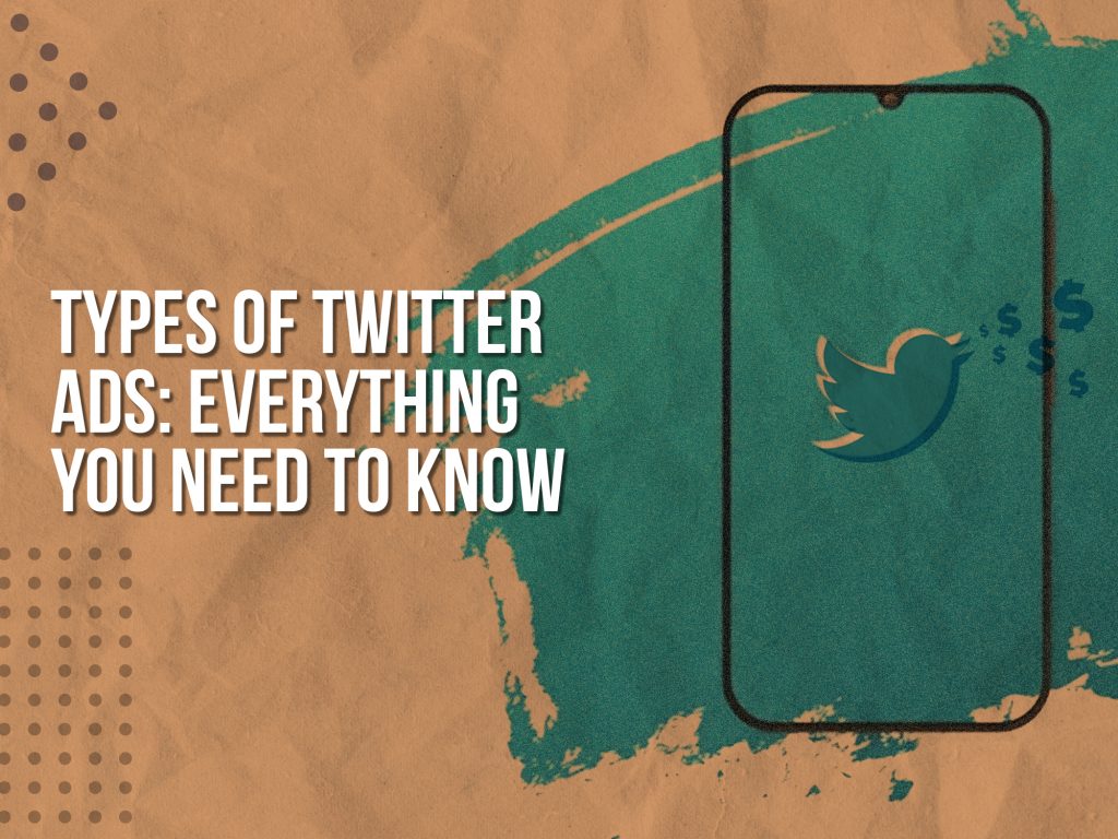 Types of Twitter Ads: everything you need to know