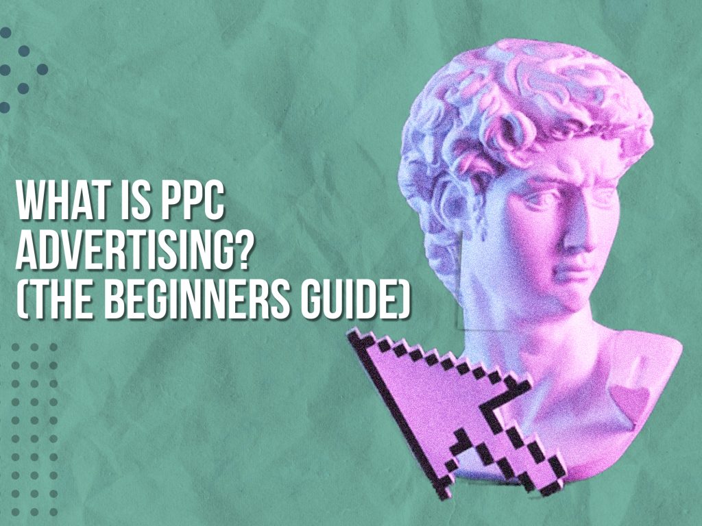 What is PPC advertising (guide)