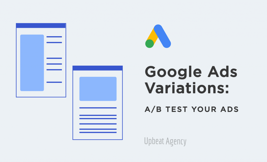 Google Ads Ad Variations: A/B Test Your Ads